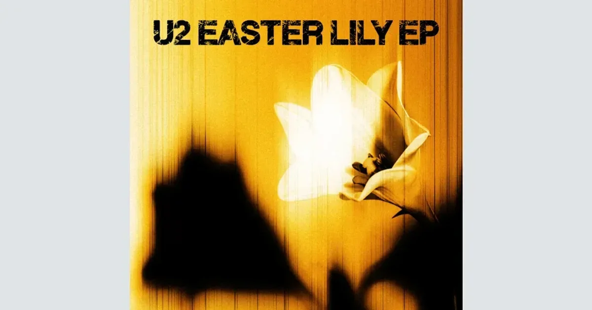 U2 Releases Easter Lily EP in Surprise Midnight Drop